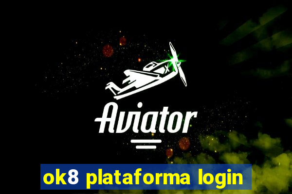 ok8 plataforma login